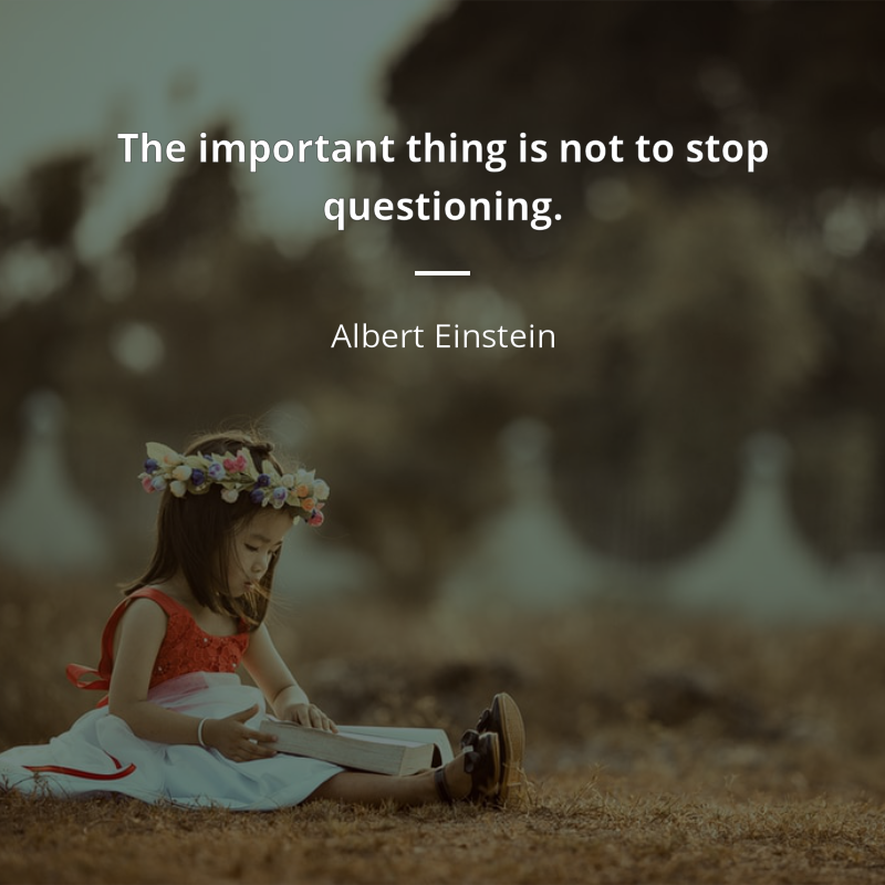 Albert Einstein цитата: “The important thing is not to stop questioning.”