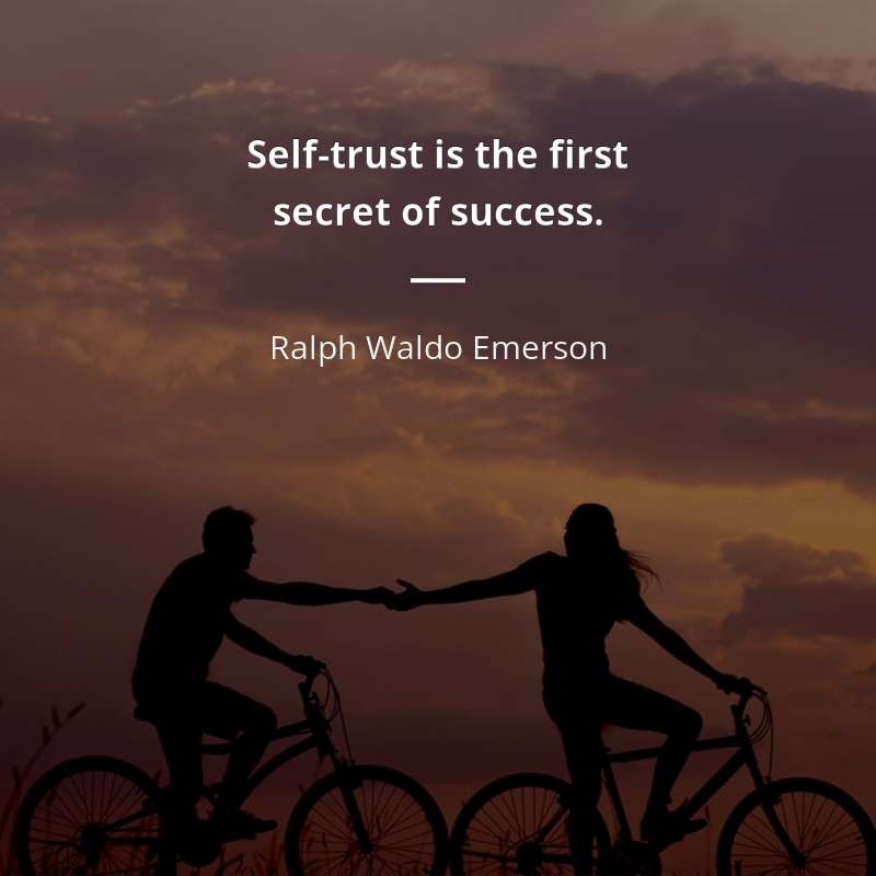 Ralph Waldo Emerson цитата: “Self-trust is the first secret of success.”