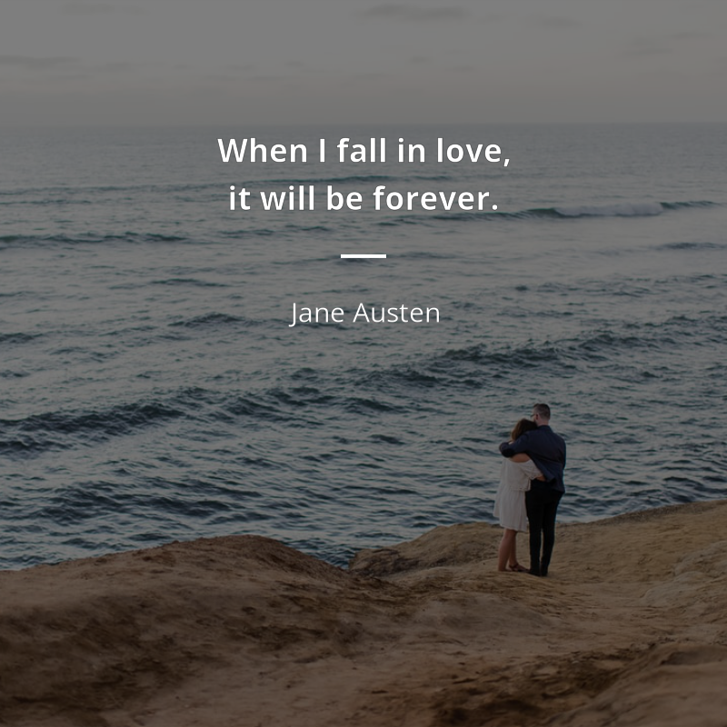 Jane Austen цитата: “When I fall in love, it will be forever.”