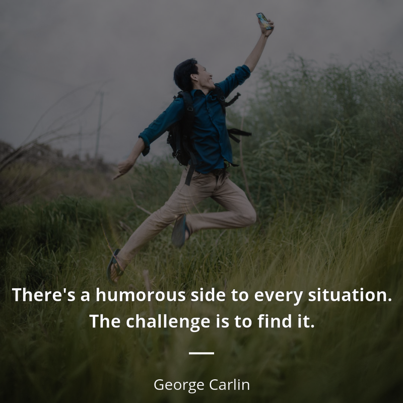 George Carlin цитата: “There's a humorous side to every situation. The challenge is to find it.”